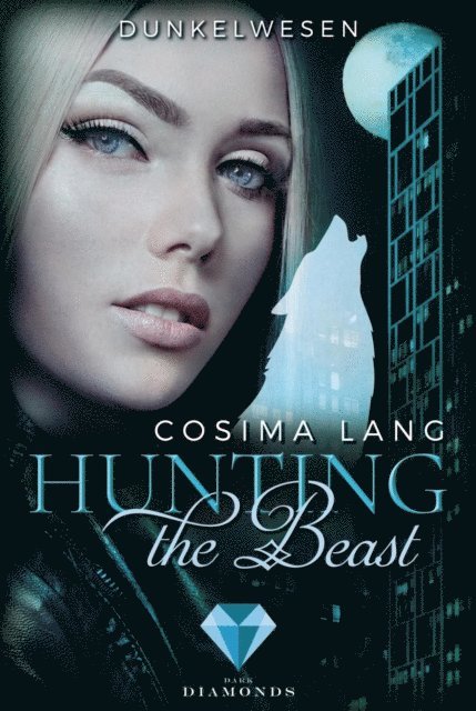 Cosima Lang - Hunting the Beast 2: Dunkelwesen, E-bok. Tillgänglighet: Lägg i varukorg
