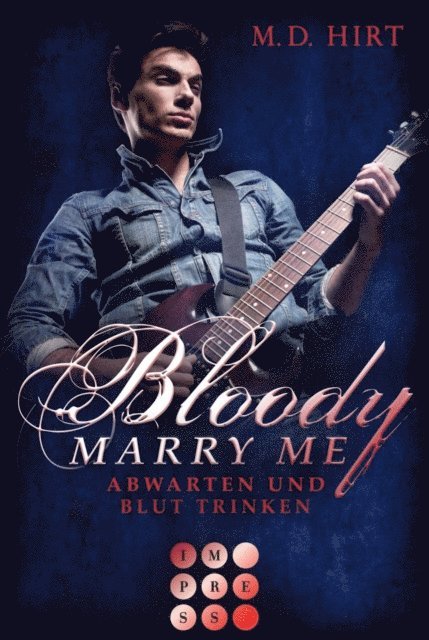 M. D. Hirt - Bloody Marry Me 5: Abwarten und Blut trinken, E-bok