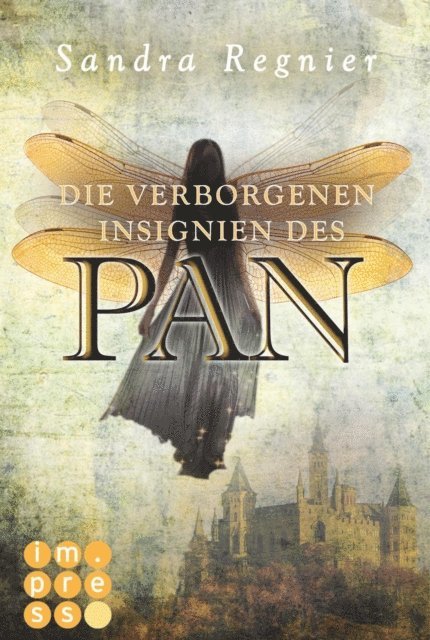 Sandra Regnier - Die Pan-Trilogie 3: Die verborgenen Insignien des Pan, E-bok