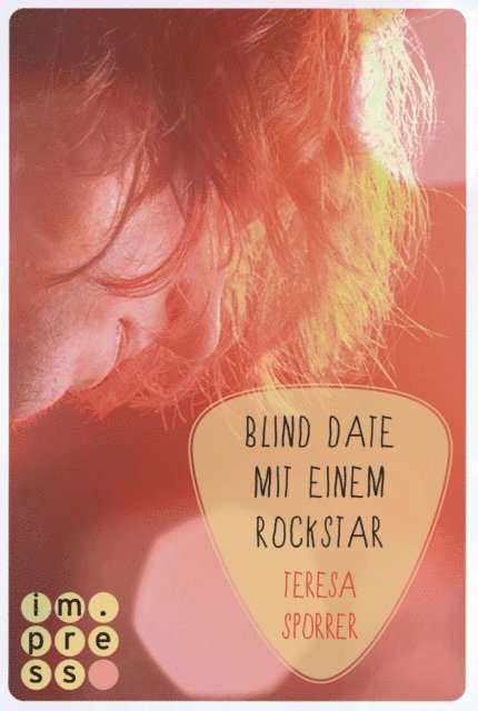 Teresa Sporrer - Blind Date mit einem Rockstar (Die Rockstars-Serie 2), E-bok