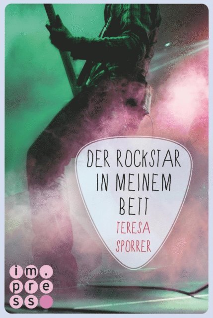 Teresa Sporrer - Der Rockstar in meinem Bett (Die Rockstars-Serie 5), E-bok