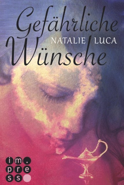 Natalie Luca - Die Dschinn-Reihe 1: Gefährliche Wünsche, E-bok
