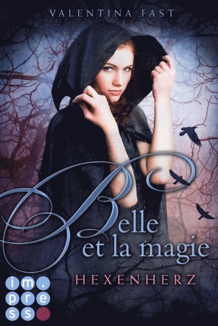Valentina Fast - Belle et la magie 1: Hexenherz, E-bok