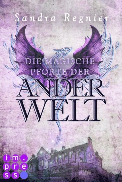 Sandra Regnier - Die Pan-Trilogie: Die magische Pforte der Anderwelt (Pan-Spin-off 1), E-bok