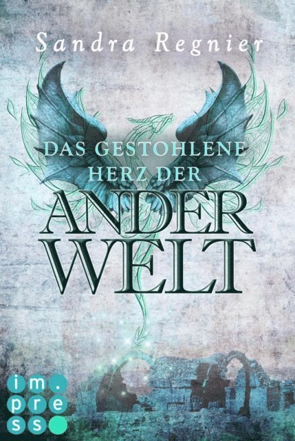 Sandra Regnier - Die Pan-Trilogie: Das gestohlene Herz der Anderwelt (Pan-Spin-off 2), E-bok