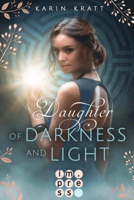 Karin Kratt - Daughter of Darkness and Light. Schattenprophezeiung, E-bok