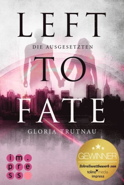 Gloria Trutnau - Left to Fate. Die Ausgesetzten, E-bok. Tillgänglighet: Lägg i varukorg