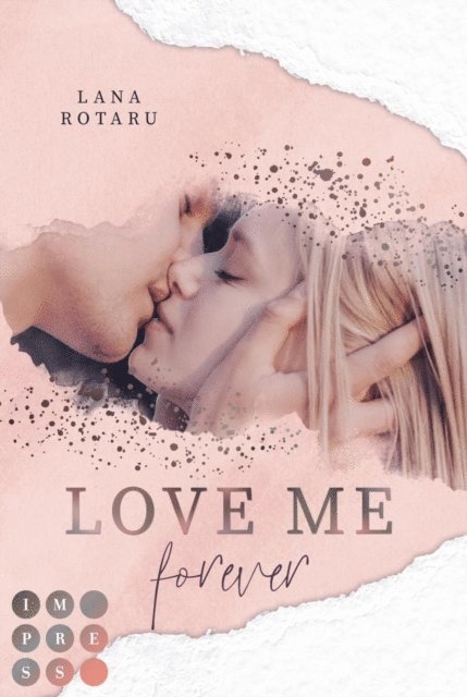 Lana Rotaru - Love Me Forever (Crushed-Trust-Reihe 4), E-bok