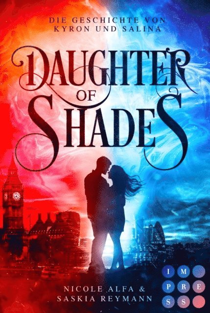 Saskia Reymann, Nicole Alfa - Daughter of Shades (Die Geschichte von Kyron und Salina 1), E-bok. Tillgänglighet: Lägg i varukorg
