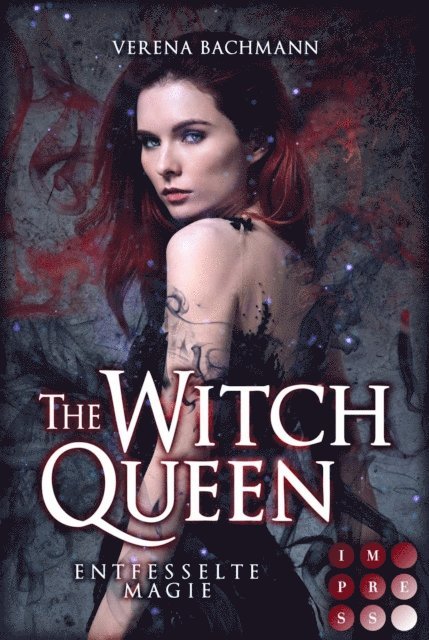Verena Bachmann - The Witch Queen. Entfesselte Magie, E-bok
