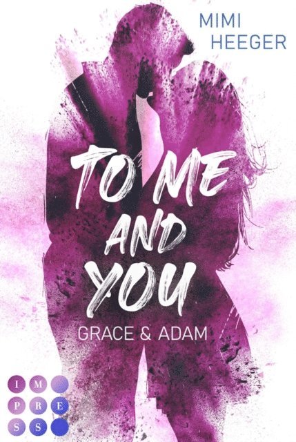 Mimi Heeger - To Me and You. Grace & Adam (My Way To You 1), E-bok