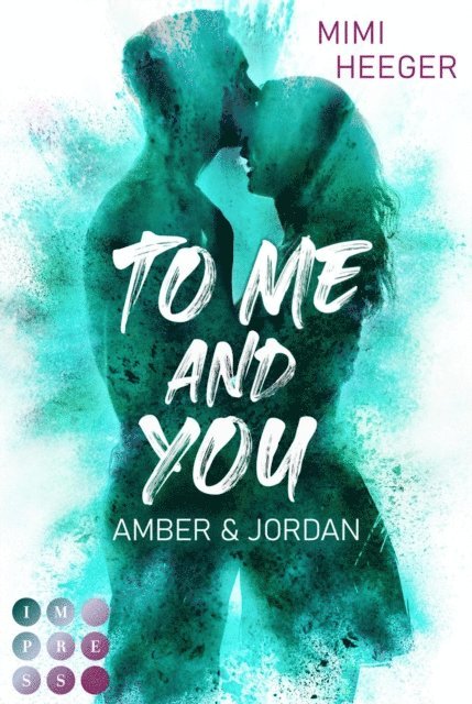 Mimi Heeger - To Me and You. Amber & Jordan (My Way To You 3), E-bok