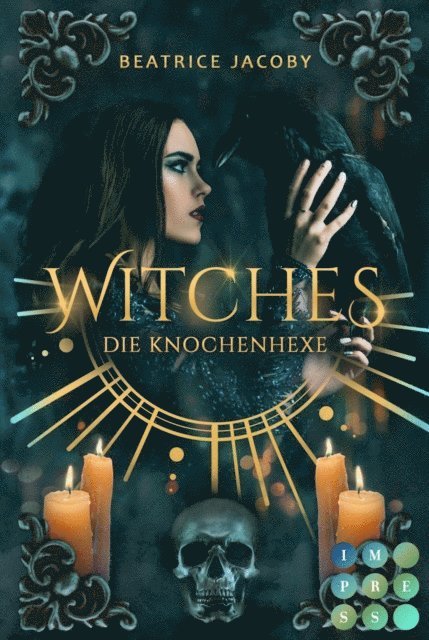 Beatrice Jacoby - Witches. Die Knochenhexe, E-bok