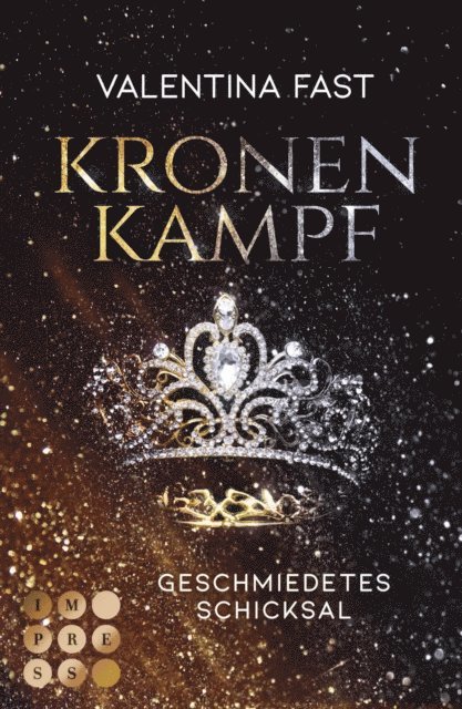 Valentina Fast - Kronenkampf. Geschmiedetes Schicksal, E-bok