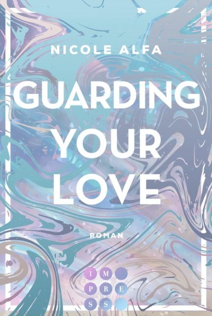 Nicole Alfa - Guarding Your Love (Kiss'n'Kick 3), E-bok. Tillgänglighet: Lägg i varukorg