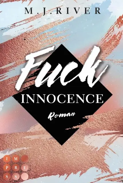 M. J. River - Fuck Innocence (Fuck-Perfection-Reihe 3), E-bok. Tillgänglighet: Lägg i varukorg