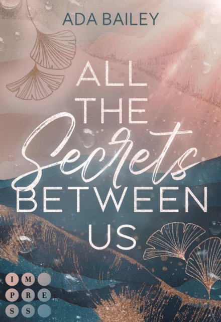 Ada Bailey - All the Secrets Between Us, E-bok
