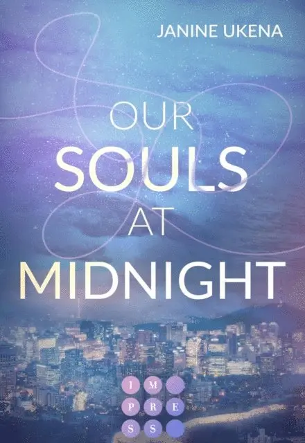 Janine Ukena - Our Souls at Midnight (Seoul Dreams 1), E-bok. Tillgänglighet: Lägg i varukorg