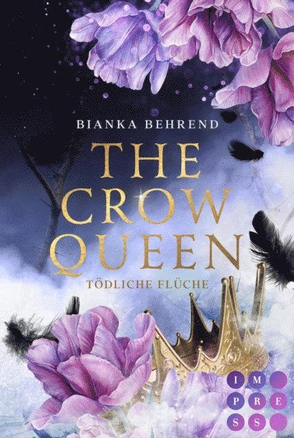 Bianka Behrend - The Crow Queen 2: Tödliche Flüche, E-bok