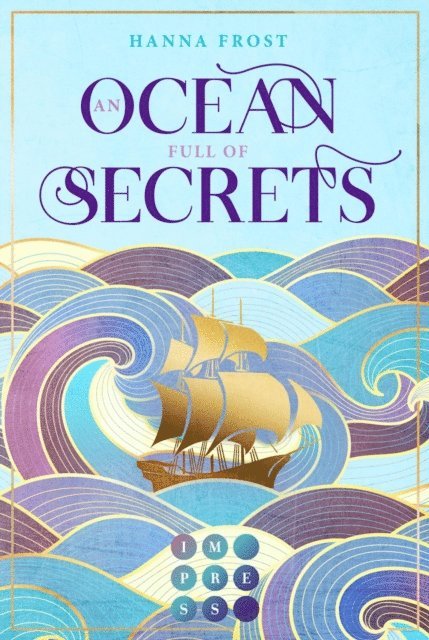 Hanna Frost - An Ocean Full of Secrets (Shattered Magic 1), E-bok