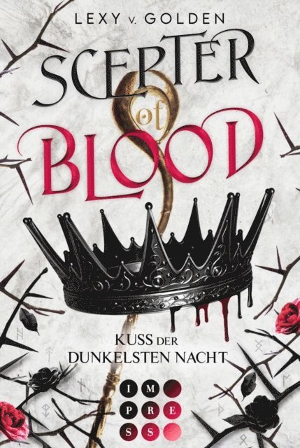 Lexy v. Golden - Scepter of Blood. Kuss der dunkelsten Nacht (Scepter of Blood 1), E-bok