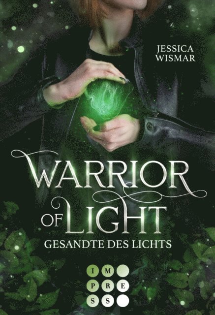 Jessica Wismar - Warrior of Light 1: Gesandte des Lichts, E-bok