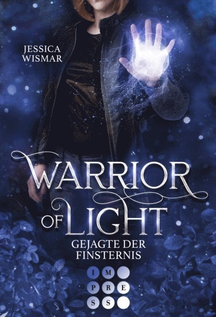 Jessica Wismar - Warrior of Light 3: Gejagte der Finsternis, E-bok