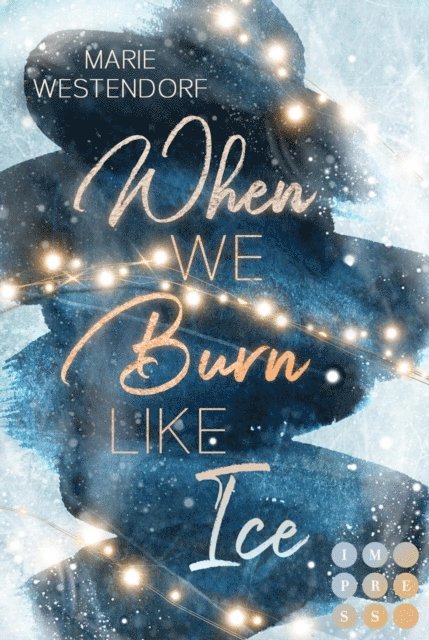 Marie Westendorf - When We Burn Like Ice, E-bok