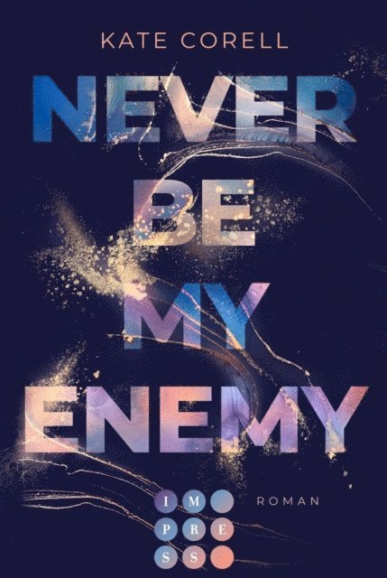 Kate Corell - Never Be My Enemy (Never Be 2), E-bok