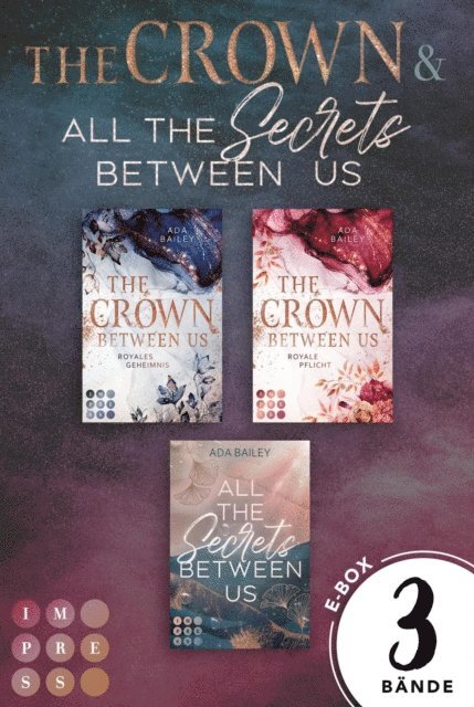 Ada Bailey - The Crown Between Us: Mega-Bundle. Beide Bände inklusive des Spin-off-Romans, E-bok