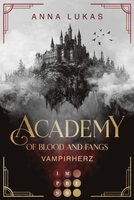 Anna Lukas - Academy of Blood and Fangs 1: Vampirherz, E-bok