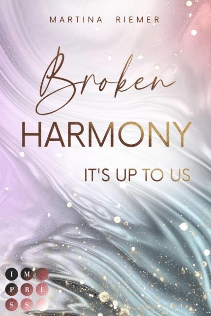 Martina Riemer - Broken Harmony (It's Up to Us 1), E-bok