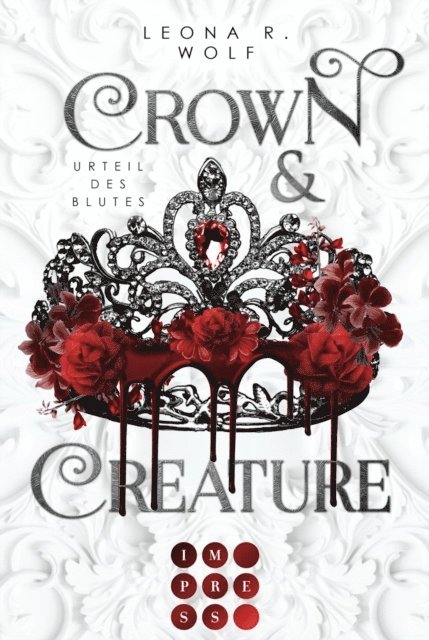Leona R. Wolf - Crown & Creature – Urteil des Blutes (Crown & Creature 1), E-bok. Tillgänglighet: Lägg i varukorg