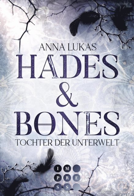 Anna Lukas - Hades & Bones: Tochter der Unterwelt, E-bok