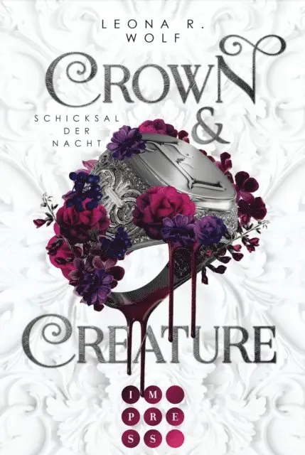 Leona R. Wolf - Crown & Creature – Schicksal der Nacht (Crown & Creature 2), E-bok. Tillgänglighet: Lägg i varukorg