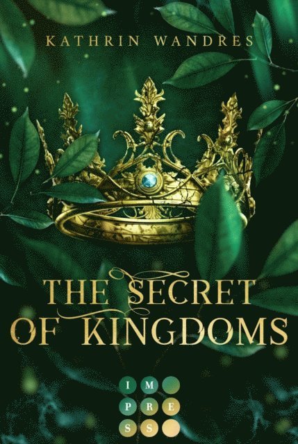 Kathrin Wandres - The Secret of Kingdoms (Broken Crown 1), E-bok