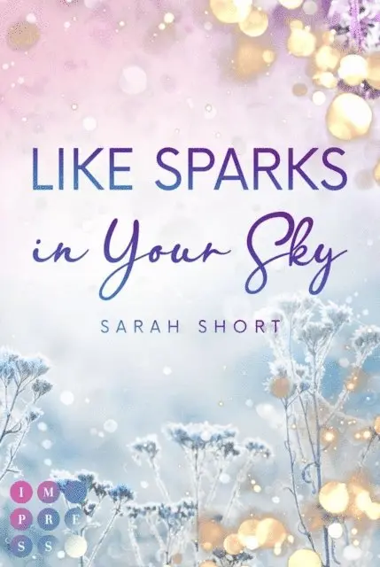 Sarah Short - Like Sparks in Your Sky, E-bok. Tillgänglighet: Lägg i varukorg