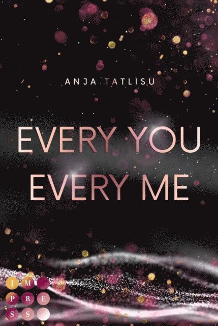 Anja Tatlisu - Every You Every Me, E-bok
