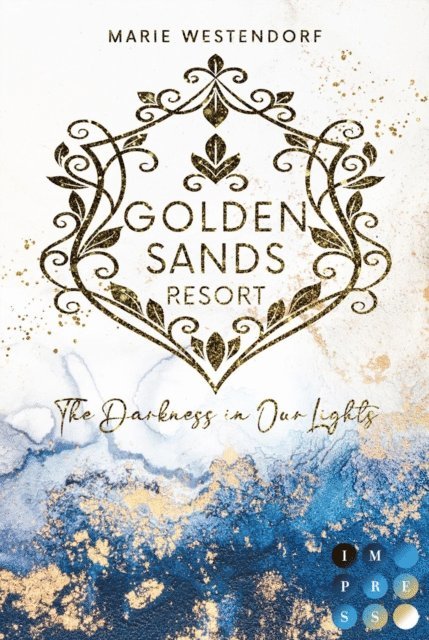 Marie Westendorf - Golden Sands Resort 1: The Darkness in Our Lights, E-bok