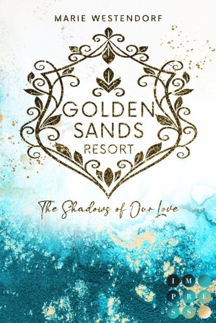 Marie Westendorf - Golden Sands Resort 3: The Shadows of Our Love, E-bok