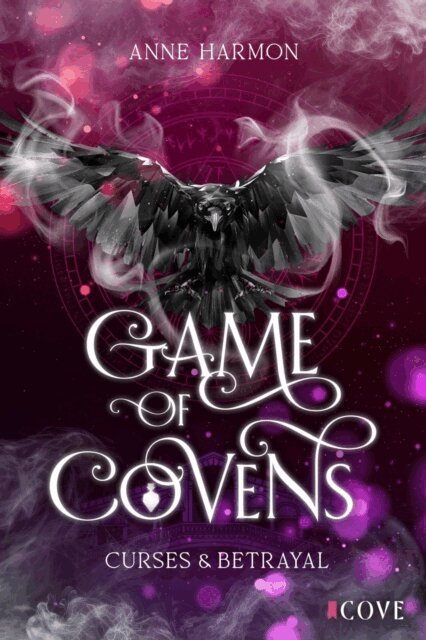 Anne Harmon - Curses & Betrayal (Game of Covens 1), E-bok
