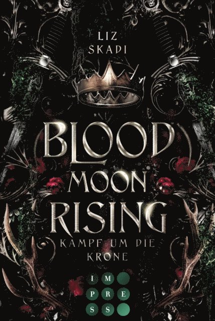 Liz Skadi - Blood Moon Rising. Kampf um die Krone (Blood Moon Rising 1), E-bok