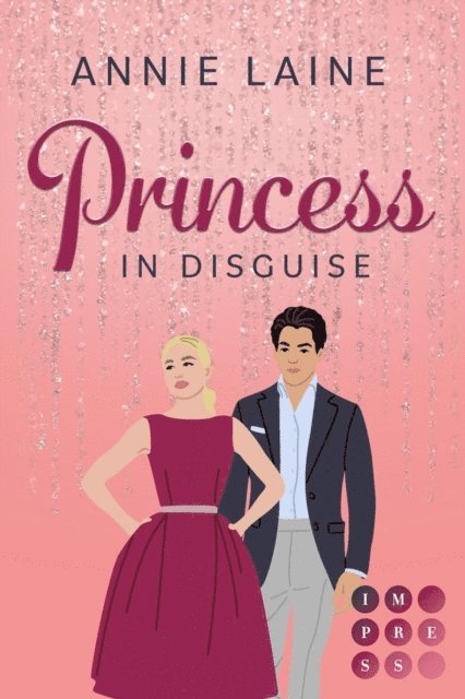 Annie Laine - Princess in Disguise (Royally in Love 1), E-bok