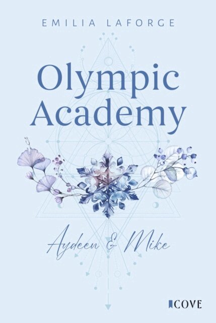 Emilia Laforge - Olympic Academy 3: Aydeen & Mike, E-bok