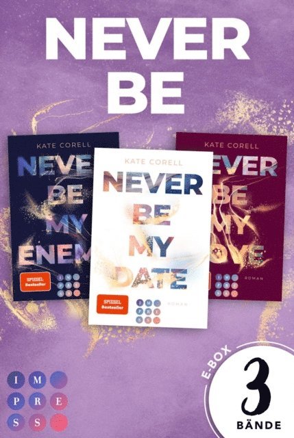 Kate Corell - Never Be: Die knisternde New Adult College Romance Trilogie in einem Bundle!, E-bok