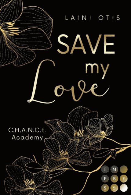 Laini Otis - Save my Love (C.H.A.N.C.E. Academy 1), E-bok