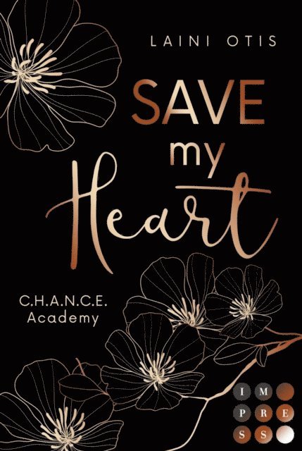 Laini Otis - Save my Heart (C.H.A.N.C.E. Academy 2), E-bok