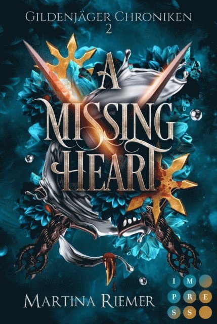 Martina Riemer - A Missing Heart (Gildenjäger Chroniken 2), E-bok