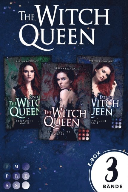 Verena Bachmann - The Witch Queen: Die magische Urban Fantasy-Trilogie in einem Bundle!, E-bok