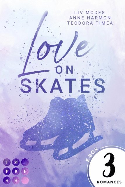 Teodora Timea, Anne Harmon, Liv Modes - Love on Skates, E-bok